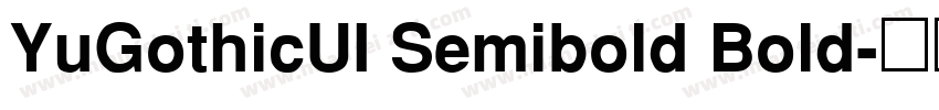 YuGothicUI Semibold Bold字体转换